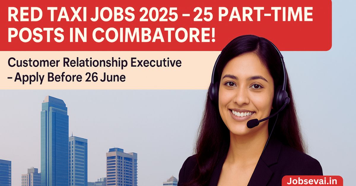 Coimbatore Red Taxi Jobs 2025