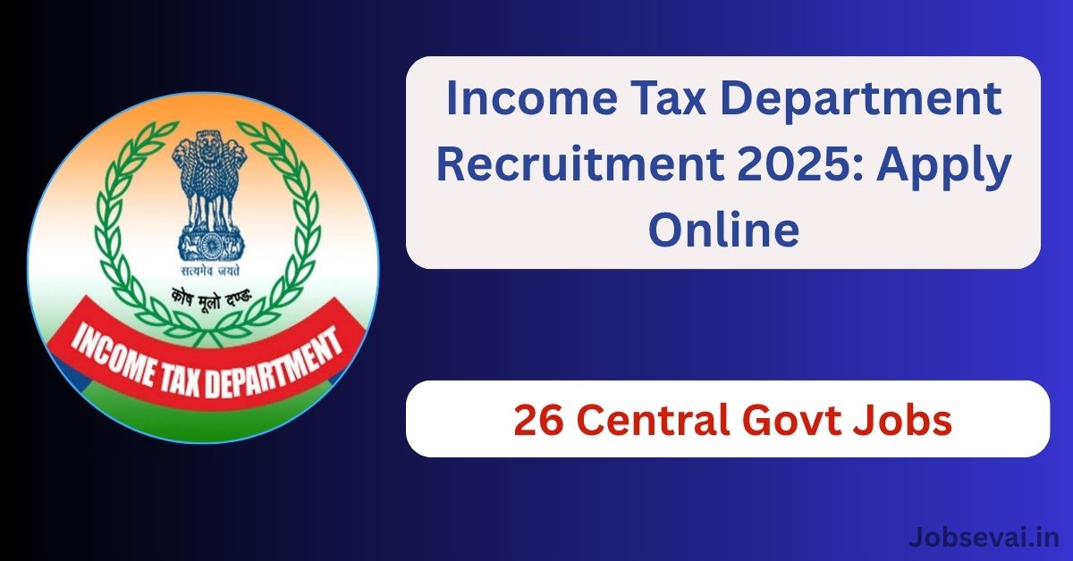 Income Tax Recruitment 2025