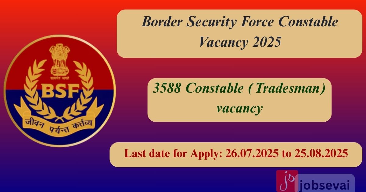 BSF Constable Vacancy 2025